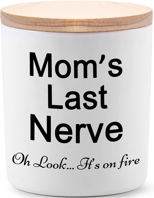BFJLIFE Candle Gifts for Mom from Daughter Son Funny Cool Unique Mothers Day Christmas Birthday Gifts for Mom Stocking Stuffers Moms Last Nerve Oh Look Its On Fire Lavender Scented Soy Candle