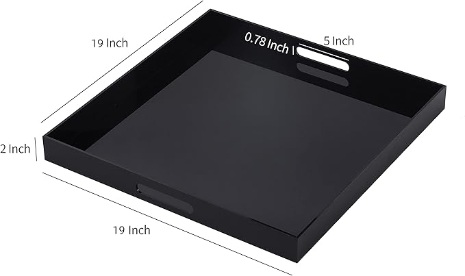 Black Oversize Acrylic Serving Tray with Handles 19x19 Inch -Spill Proof- Decorative Trays Countertop Organizer for Ottoman,Nightstand, Sidetable, Butler (19x19 Inch, Black)