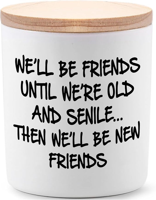 BFJLIFE Best Friend Birthday Gifts for Women Bestie Christmas Friendship Gifts for Women Friends Female Novelty Unique Lavender Scented Soy Candles We'll Be Friends Until We're Old and Senile