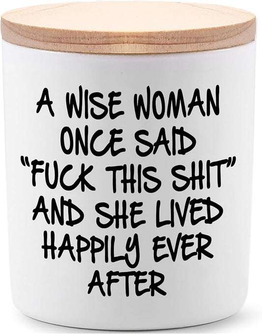 Birthday Candles Gifts for Women Funny Unique Sister Best Friend Her Wife Girlfriend Gifts for Mothers Day A Wise Woman Once Said F This Lavender Scented Soy Candle