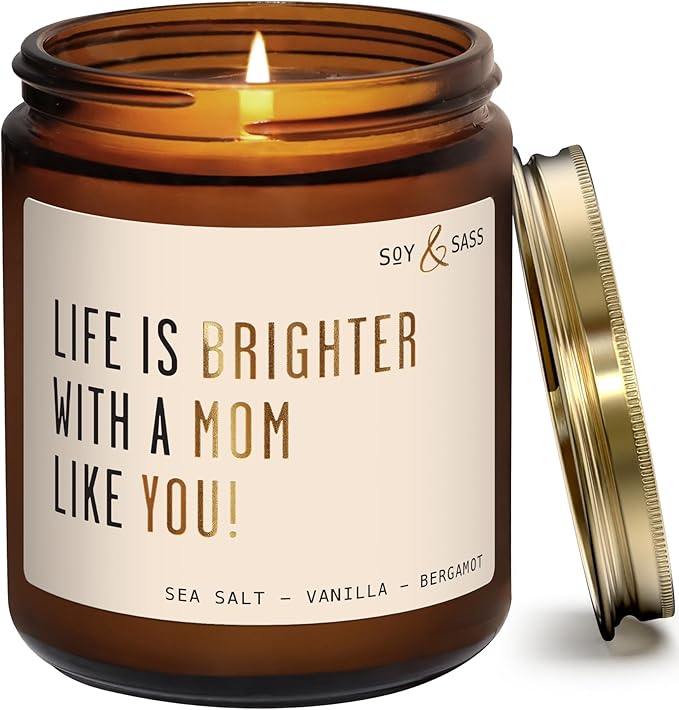 Soy and Sass 'Life is Brighter with a Mom like You' Sweet Fig & Sandalwood Jar Candle, 9 oz, 50 Hr Burn, USA Made