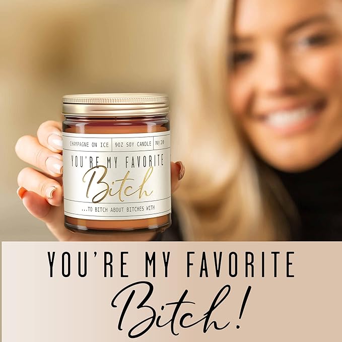 Best Friend Gifts for Women, Funny Friendship Gifts for Women Friends-'You're my Favorite!' Soy Candle, w/Champagne on Ice I Coworker, Bestie, BFF Birthday I USA Made