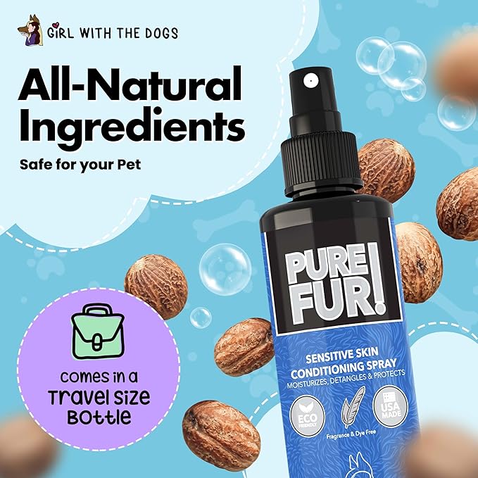 Pure Fur! by Girl With The Dogs - Made in USA - Sensitive Skin Pet Conditioning Spray, 8 oz