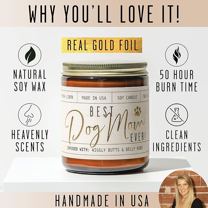 Dog Mom Gifts for Women, Dog Lovers Gifts for Women - 'Best Dog Mom Ever' Soy Candle, w/Fresh Linen I Gifts for Dog Lovers I Dog Gifts for Women I 9oz Reusable Jar, 50Hr Burn, Made in USA