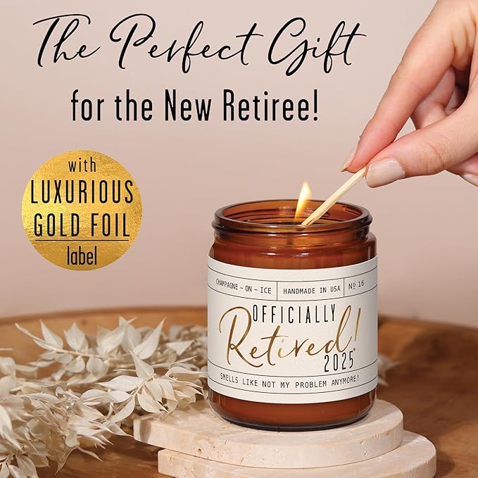 Retirement Gift for Woman - 'Officially Retired 2025' Candle, w/Champagne on Ice I Happy Retirement Gifts for Women 2025 I Retired Gifts for Women I 50Hr Burn, Made in USA